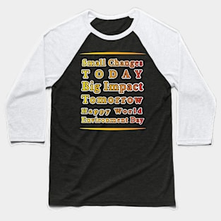 Earth's Voice: Spreading Awareness through Typography for Environmental Causes" Baseball T-Shirt